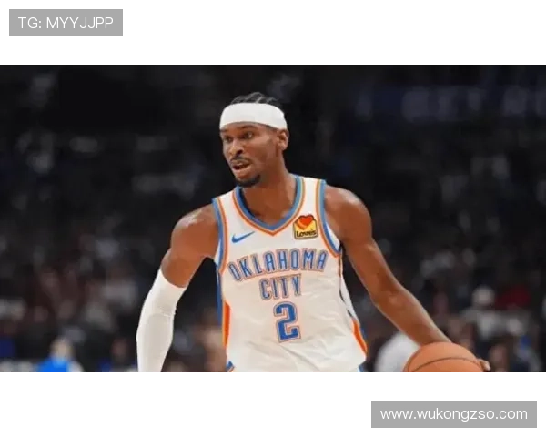 吉尔杰斯-亚历山大投篮效率提升显著，挡拆助攻率领先队友